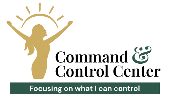 Command & Control Center — focusing on what I can control